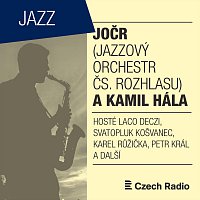 Jazzový orchestr Čs. rozhlasu, Kamil Hála, Laco Déczi – JOČR a Kamil Hála