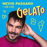 Nevio Passaro, Sista Scoia – Gelato