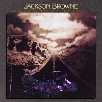 Jackson Browne – Running On Empty