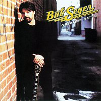 Bob Seger & The Silver Bullet Band – Greatest Hits 2