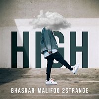Malifoo, Bhaskar, 2STRANGE – High