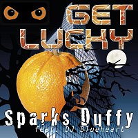 Sparks Duffy feat. DJ Blueheart – Get Lucky