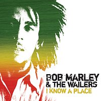 Bob Marley & The Wailers – I Know A Place - EP