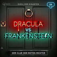 Dracula vs. Frankenstein – 04: Der Club der roten Richter