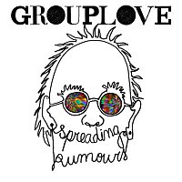 Grouplove – Spreading Rumours (Deluxe)