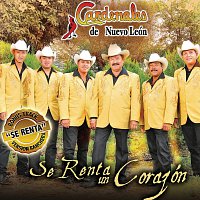 Cardenales De Nuevo León – Se Renta Un Corazón [Reissue]