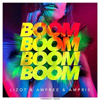 LIZOT & Amfree & Ampris – Boom Boom Boom Boom