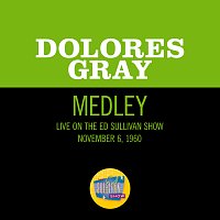 Dolores Gray – Alexander's Ragtime Band/Here We Are In Chicago/Hello My Baby [Medley/Live On The Ed Sullivan Show, November 6, 1960]