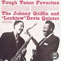 The Johnny Griffin And Eddie "Lockjaw" Davis Quintet – Tough Tenor Favorites