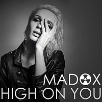 Madox – High On You
