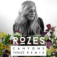 ROZES – Canyons [Trouze Remix]