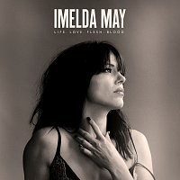Imelda May – Life Love Flesh Blood [Deluxe]