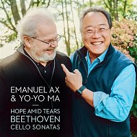 Yo-Yo Ma & Emanuel Ax – Hope Amid Tears - Beethoven: Cello Sonatas