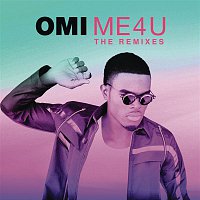 OMI – Me 4 U: The Remixes