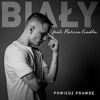 Sebastian Bialek, Marcin Kindla – Powiedz Prawdę
