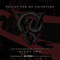 Live From Brixton: Chapter Two, Night Two, Performing The Poison In Its Entirety