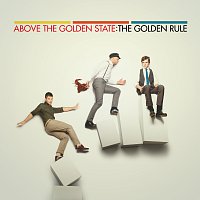 Above The Golden State – The Golden Rule