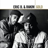 Eric B. & Rakim – Gold