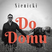 Sienicki – Do Domu