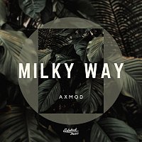 Axmod – Milky Way