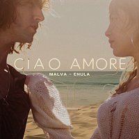 Malva, Enula – Ciao Amore