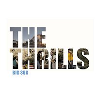 The Thrills – Big Sur