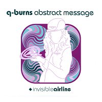 Q-Burns Abstract Message – Invisible Airline
