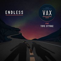 VAX, Tove Styrke – Endless
