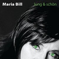 Maria Bill – Jung Und Schon