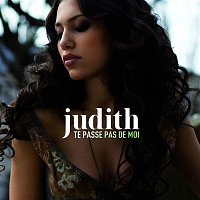 Judith – Te Passe Pas De Moi