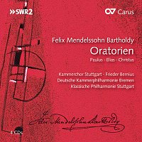 Kammerchor Stuttgart, Deutsche Kammerphilharmonie Bremen, Frieder Bernius – Mendelssohn: Oratorien