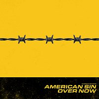 American Sin – Over Now
