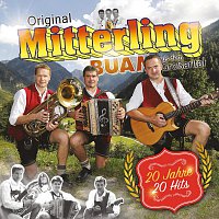 Original Mitterling Buam – 20 Jahre 20 Hits