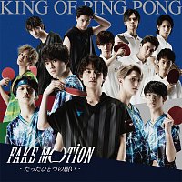 King of Ping Pong – Fake Motion -Tatta Hitotsuno Negai-