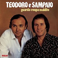 Teodoro & Sampaio – Guarda-Roupa Maldito