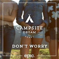Campsite Dream – Don't Worry (Radio Edit)