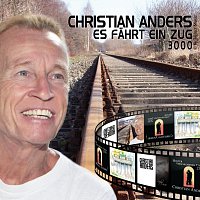 Christian Anders – Christian Anders - Es fahrt ein Zug 3000