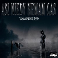 Vampire399 – Asi nikdy nemám čas