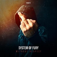 System Of Fury – Without Respect