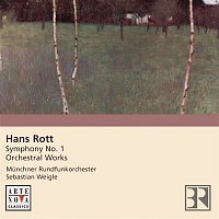 Sebastian Weigle – Hans Rott: Symphony in E major