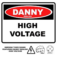 Swedish Tiger Sound – High Voltage (feat. Danny English)