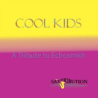 Saxtribution – Cool Kids - A Tribute to Echosmith