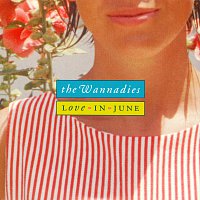 The Wannadies – Love In June