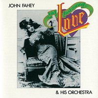 John Fahey – Old Fashioned Love