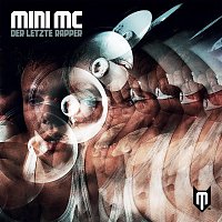 Mini Mc – DER LETZTE RAPPER