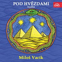 Miloš Vacík – Pod hvězdami (hudba) FLAC