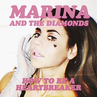 Marina – How to Be a Heartbreaker