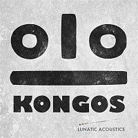 KONGOS – Lunatic Acoustic