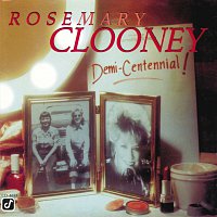 Rosemary Clooney – Demi-Centennial