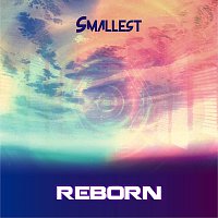Smallest – Reborn